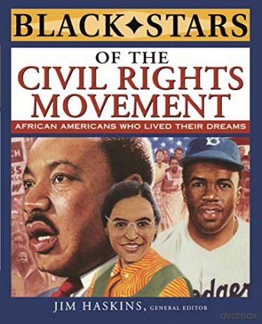 Black Stars of the Civil Rights Movement: African Americans who Lived Their Dreams: 2 - Jim Haskins [KSIĄŻKA]
