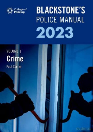 Blackstone's Police Manual Volume 1: Crime 2023 (Blackstone's Police Manuals) - Paul Connor [KSIĄŻKA]