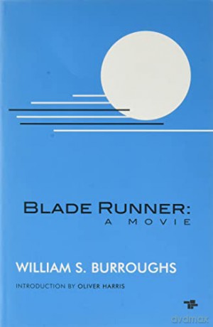 Blade Runner: A Movie (new Edition) - William S. Burroughs [KSIĄŻKA]
