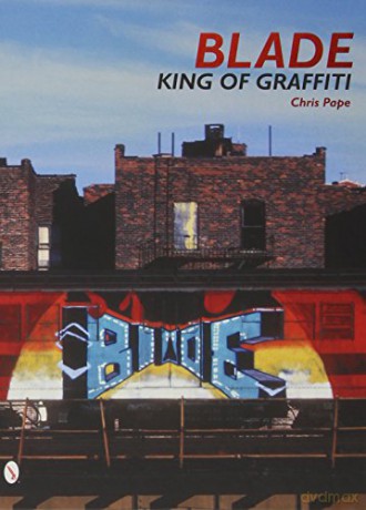 Blade: King of Graffiti - Blade [KSIĄŻKA]