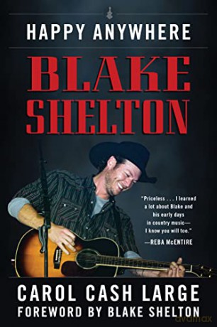 Blake Shelton: Happy Anywhere - Carol Cash Large [KSIĄŻKA]