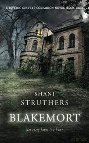Blakemort: A Psychic Surveys Companion Novella - Shani Struthers [KSIĄŻKA]