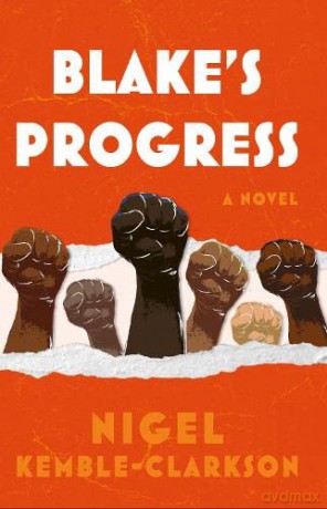 Blake's Progress - Nigel Kemble-Clarkson [KSIĄŻKA]