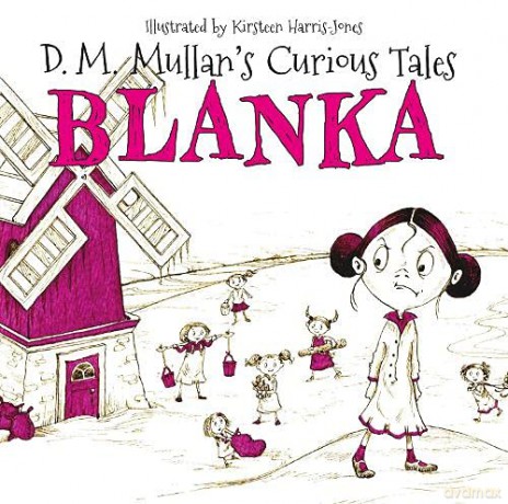 Blanka: 2 (D.M. Mullan's Curious Tales) - D.M. Mullan [KSIĄŻKA]