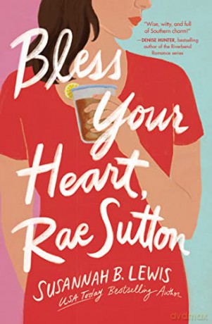Bless Your Heart, Rae Sutton - Susannah B. [KSIĄŻKA]