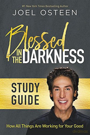 Blessed in the Darkness Study Guide - Joel Osteen [KSIĄŻKA]