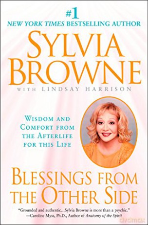 Blessings From The Other Side: Wisdom and Comfort From the Afterlife for This Life - Sylvia Browne [KSIĄŻKA]