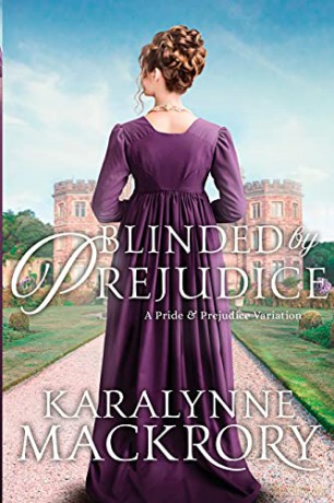 Blinded by Prejudice - KaraLynne Mackrory [KSIĄŻKA]