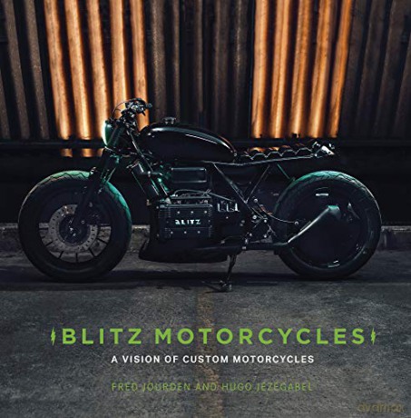Blitz Motorcycles: A Vision of Custom Motorcycles - Hugo Jézégabel [KSIĄŻKA]