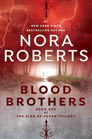 Blood Brothers: 1 (Sign of Seven Trilogy) - Nora Roberts [KSIĄŻKA]