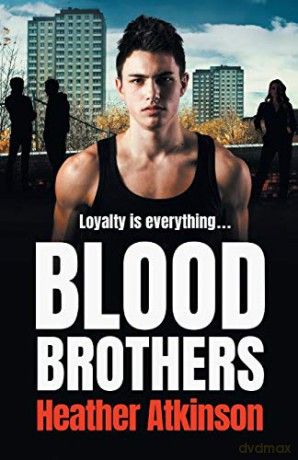 Blood Brothers: A gritty, unforgettable gangland thriller from bestseller Heather Atkinson (Gallowburn Series, 1) - Heather Atkinson [KSIĄŻKA]