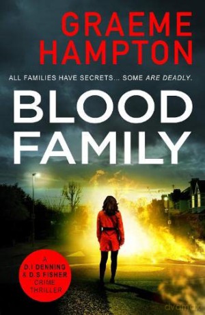 Blood Family: 2 (D.I Denning and D.S Fisher) - Graeme Hampton [KSIĄŻKA]
