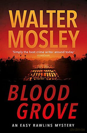 Blood Grove (Easy Rawlins mysteries) - Walter Mosley [KSIĄŻKA]
