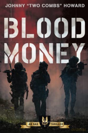 Blood Money: An SAS Thriller (SAS Boat Troop) - Johnny Howard [KSIĄŻKA]