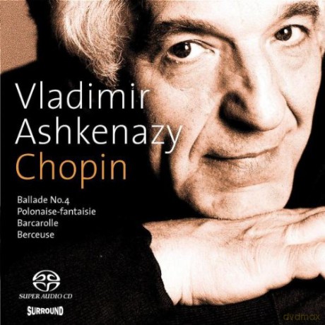 Ashkenazy: Chopin:Ballade No4,Barcarolle Etc [SACD]
