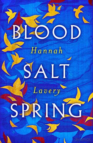 Blood Salt Spring: The Debut Collection from Edinburgh's Makar - Hannah Lavery [KSIĄŻKA]