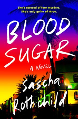 Blood Sugar - Sascha Rothchild [KSIĄŻKA]
