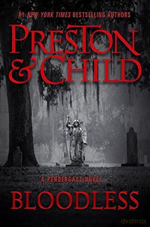 Bloodless (Agent Pendergast Series) - Lincoln Child [KSIĄŻKA]