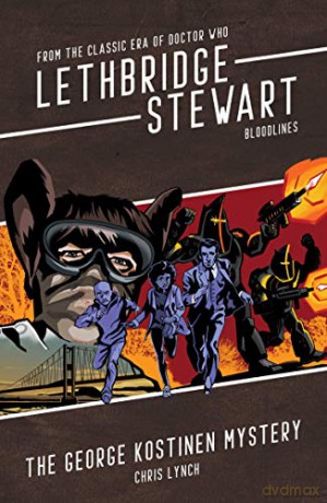 Bloodlines: The George Kostinen Mystery (Lethbridge-Stewart) - Chris Lynch [KSIĄŻKA]