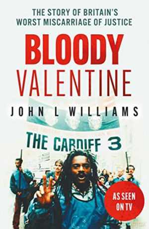 Bloody Valentine: As seen on BBC TV 'A Killing in Tiger Bay' - John L. Williams [KSIĄŻKA]