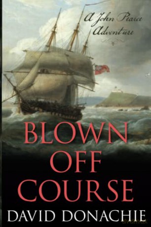 Blown Off Course: A John Pearce Adventure - David Donachie [KSIĄŻKA]