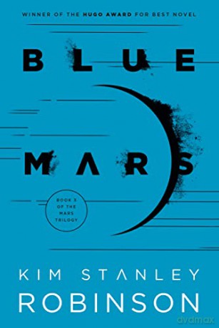 Blue Mars: 3 (Mars Trilogy) - Kim Stanley Robinson [KSIĄŻKA]