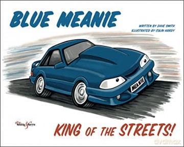 Blue Meanie: King of the Streets! - Dave Smith [KSIĄŻKA]