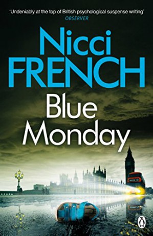 Blue Monday: A Frieda Klein Novel (1) (Frieda Klein, 1) - Nicci French [KSIĄŻKA]