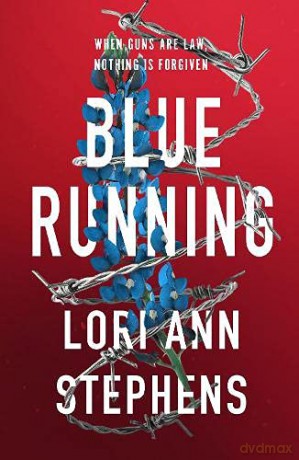 Blue Running - Lori Ann Stephens [KSIĄŻKA]