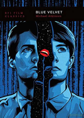 Blue Velvet (BFI Film Classics) - Michael Atkinson [KSIĄŻKA]