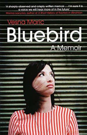 Bluebird: A Memoir - Vesna Maric [KSIĄŻKA]