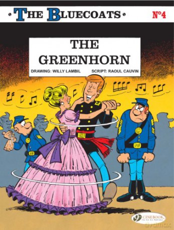 Bluecoats, The Vol.4: The Greenhorn: 04 - Willy Lambil Raoul Cauvin [KSIĄŻKA]