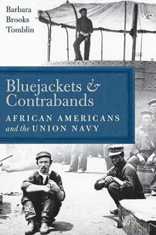 Bluejackets and Contrabands: African Americans and the Union Navy - Barbara Brooks Tomblin [KSIĄŻKA]