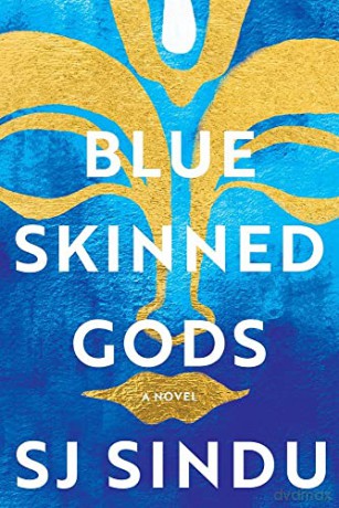 Blue-Skinned Gods: 'Rich, beautifully told and moving' Guardian - SJ Sindu [KSIĄŻKA]