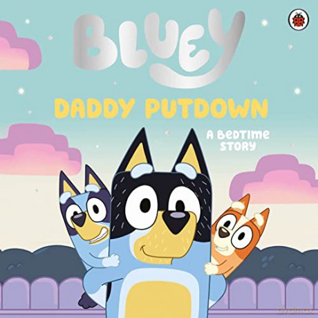 Bluey: Daddy Putdown - Bluey [KSIĄŻKA]