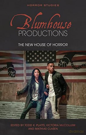 Blumhouse Productions: The New House of Horror (Horror Studies) [KSIĄŻKA]