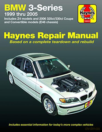 BMW 3-Series 1999-2005 Haynes Repair Manual: BMW 3-Series 1999 Thru 2005 [KSIĄŻKA]