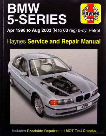 BMW 5-Series 6-cyl Petrol (April 96 - Aug 03) Haynes Repair Manual - Anon [KSIĄŻKA]