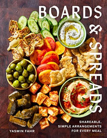 Boards and Spreads: Shareable, Simple Arrangements for Every Meal - Yasmin Fahr [KSIĄŻKA]