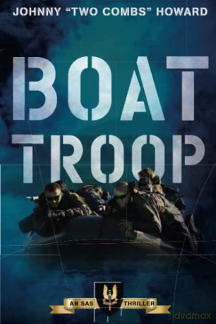 Boat Troop: An SAS Thriller - Johnny Howard [KSIĄŻKA]