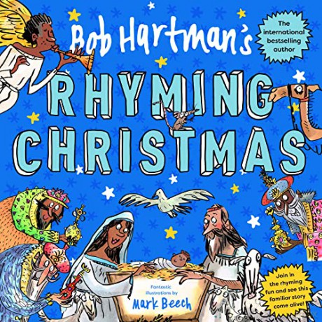 Bob Hartman's Rhyming Christmas: The Nativity Story Told as a Poem, with Fun-filled Pictures and Pages to Colour in - Bob Hartman [KSIĄŻKA]