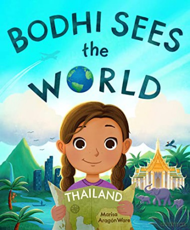 Bodhi Sees the World: Thailand - Marisa Aragón Ware [KSIĄŻKA]