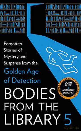 Bodies from the Library 5: Forgotten Stories of Mystery and Suspense from the Golden Age of Detection - Tony Medawar [KSIĄŻKA]