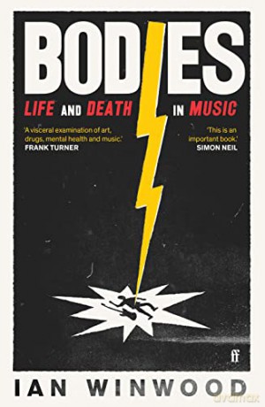 Bodies: Life and Death in Music - Ian Winwood [KSIĄŻKA]