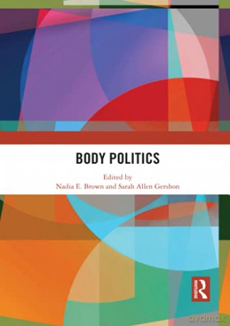Body Politics - Nadia E. Brown [KSIĄŻKA]