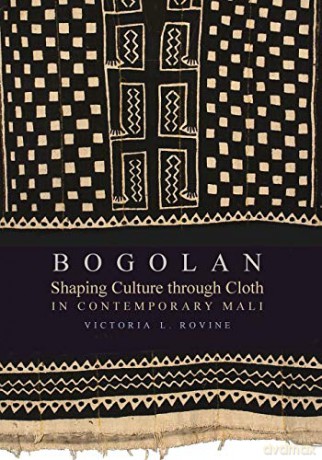 Bogolan: Shaping Culture Through Cloth in Contemporary Mali (African Expressive Cultures) - Victoria L. Rovine [KSIĄŻKA]