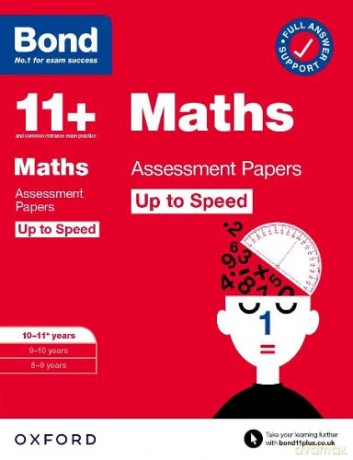 Bond 11+: Bond 11+ Maths Up to Speed Assessment Papers with Answer Support 10-11 years - Paul Broadbent [KSIĄŻKA]