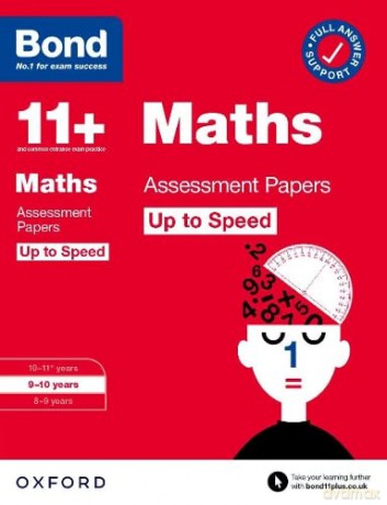 Bond 11+: Bond 11+ Maths Up to Speed Assessment Papers with Answer Support 9-10 Years - Paul Broadbent [KSIĄŻKA]