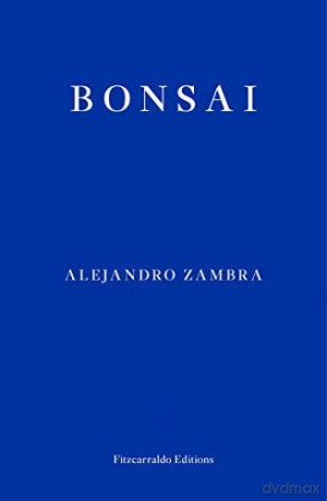 Bonsai - Alejandro Zambra [KSIĄŻKA]