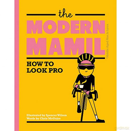 Books - Books - The Modern MAMIL: How to Look Pro - Chris McGuire [KSIĄŻKA]